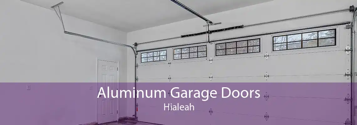 Aluminum Garage Doors Hialeah