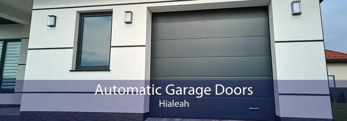 Automatic Garage Doors Hialeah