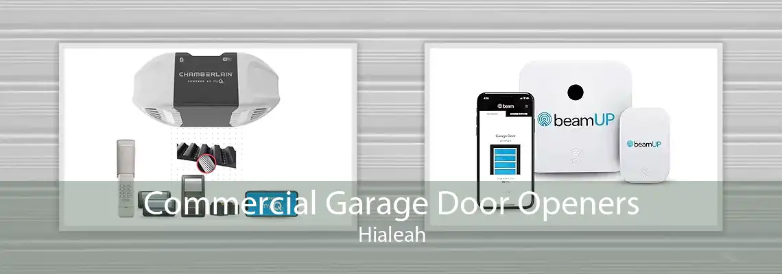 Commercial Garage Door Openers Hialeah