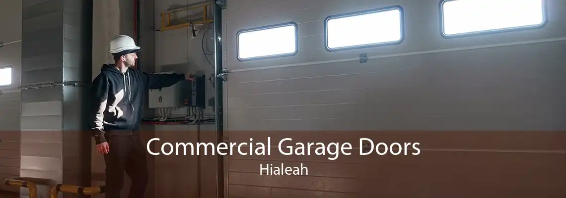Commercial Garage Doors Hialeah