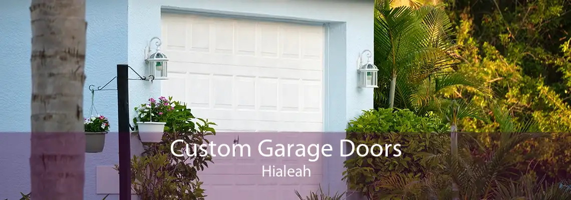 Custom Garage Doors Hialeah