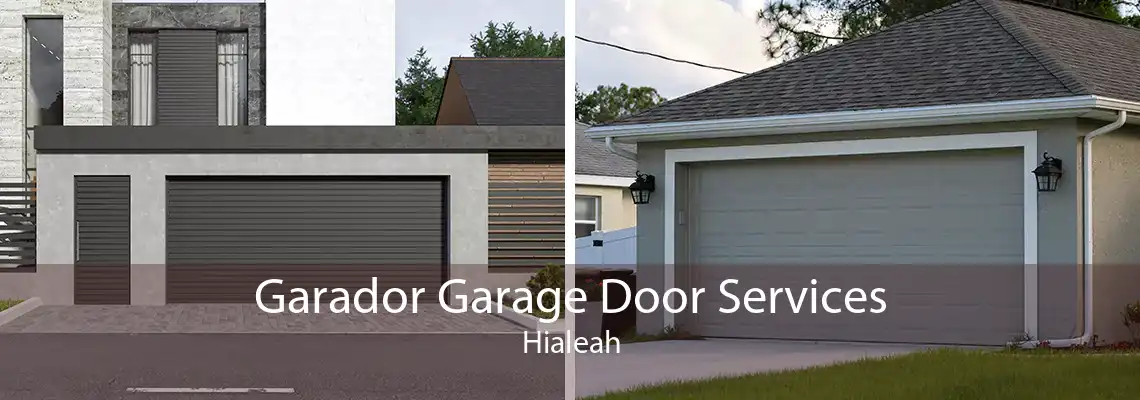 Garador Garage Door Services Hialeah