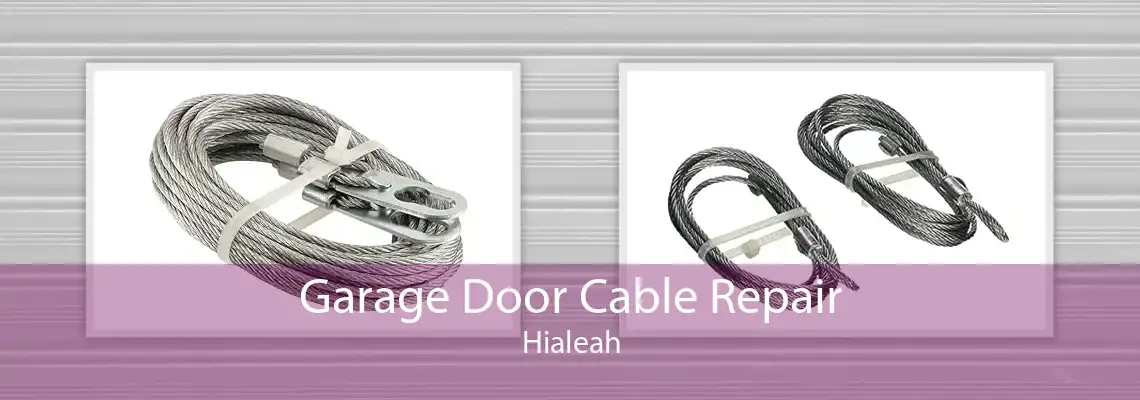 Garage Door Cable Repair Hialeah