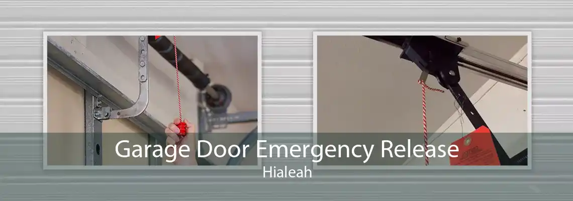 Garage Door Emergency Release Hialeah