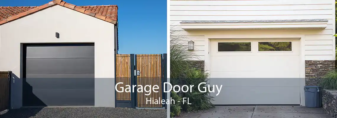 Garage Door Guy Hialeah - FL