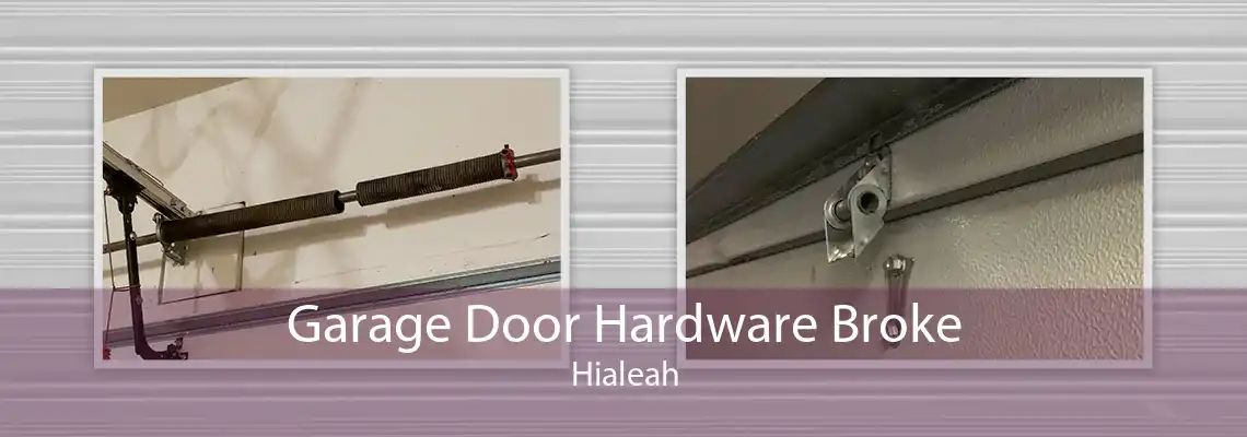 Garage Door Hardware Broke Hialeah