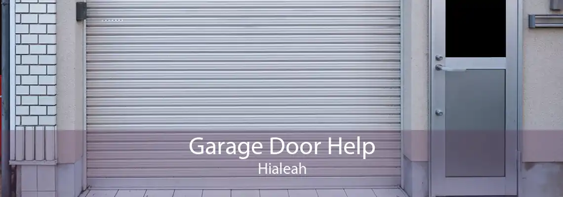 Garage Door Help Hialeah