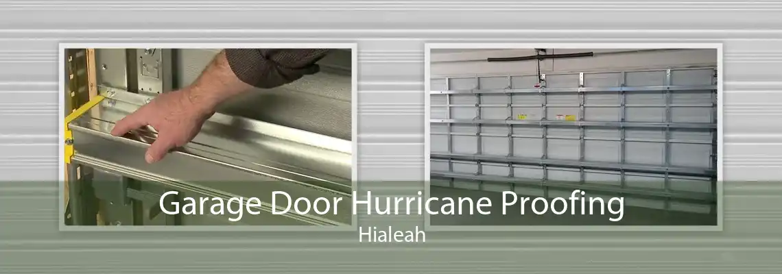 Garage Door Hurricane Proofing Hialeah
