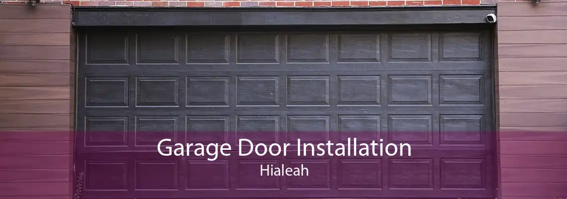Garage Door Installation Hialeah