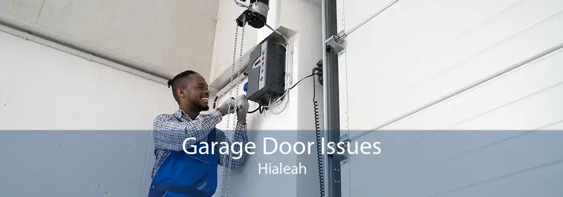 Garage Door Issues Hialeah