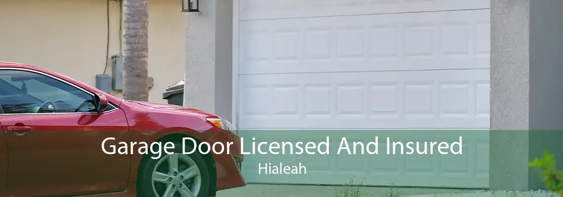 Garage Door Licensed And Insured Hialeah