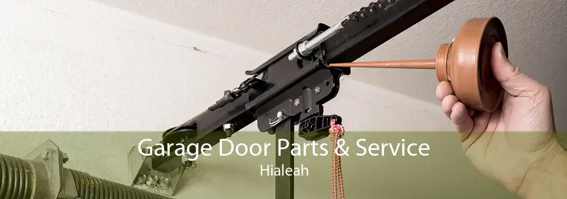 Garage Door Parts & Service Hialeah