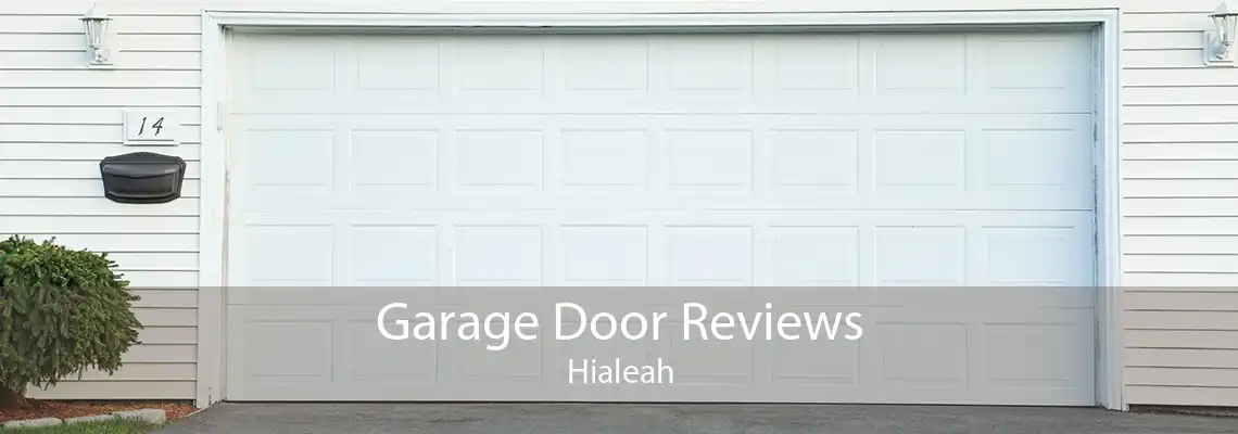 Garage Door Reviews Hialeah