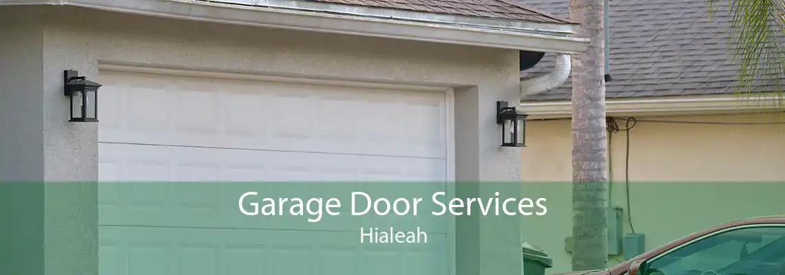 Garage Door Services Hialeah
