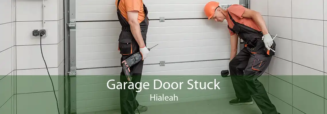 Garage Door Stuck Hialeah
