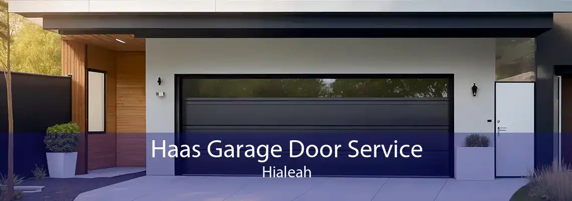 Haas Garage Door Service Hialeah