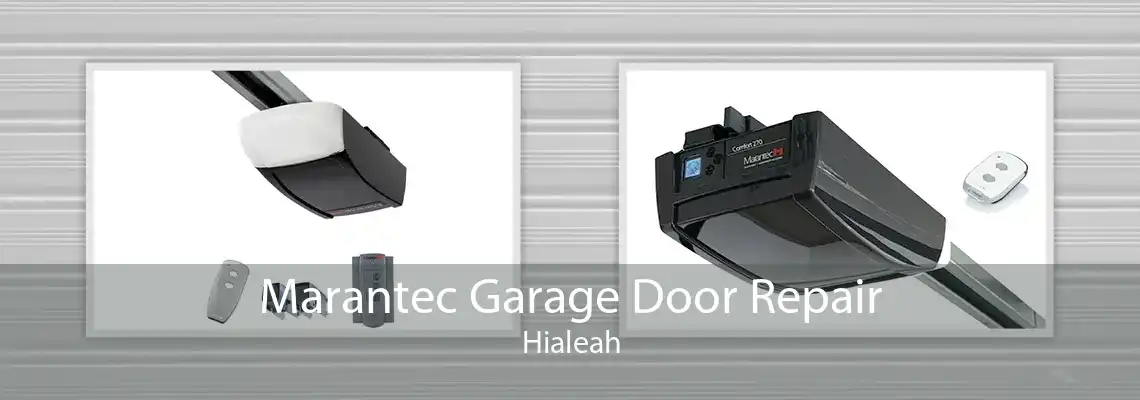 Marantec Garage Door Repair Hialeah