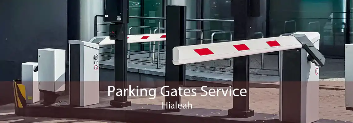 Parking Gates Service Hialeah