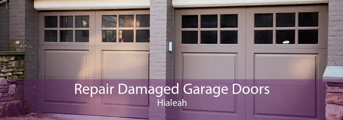 Repair Damaged Garage Doors Hialeah