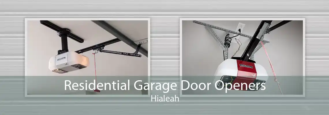 Residential Garage Door Openers Hialeah