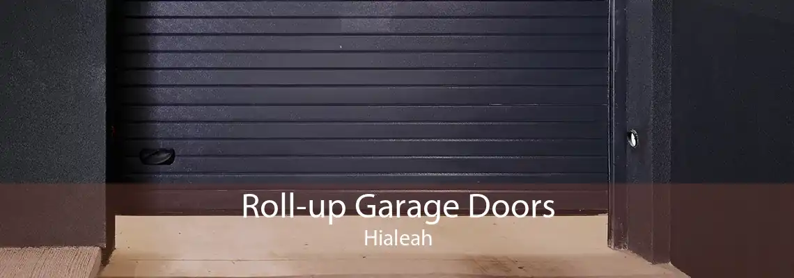 Roll-up Garage Doors Hialeah