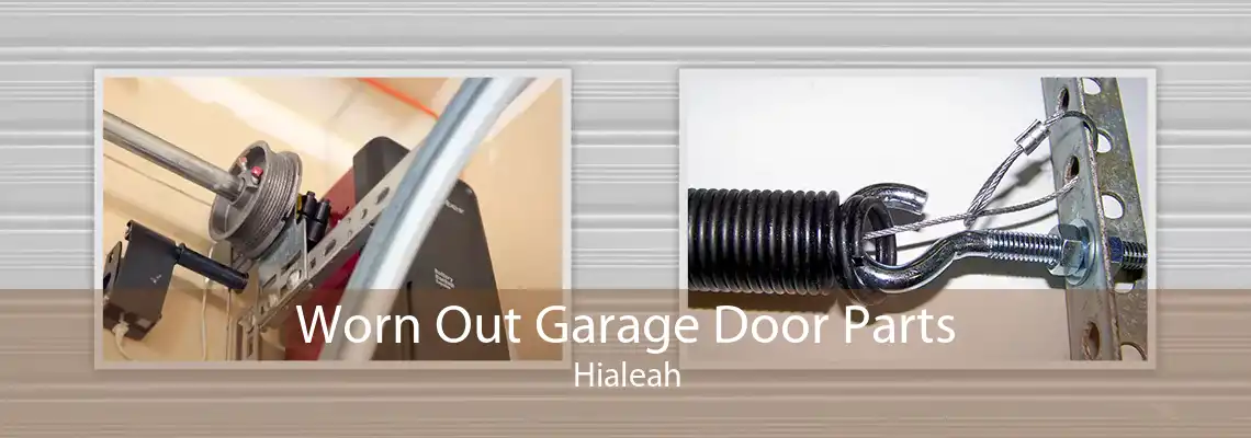 Worn Out Garage Door Parts Hialeah